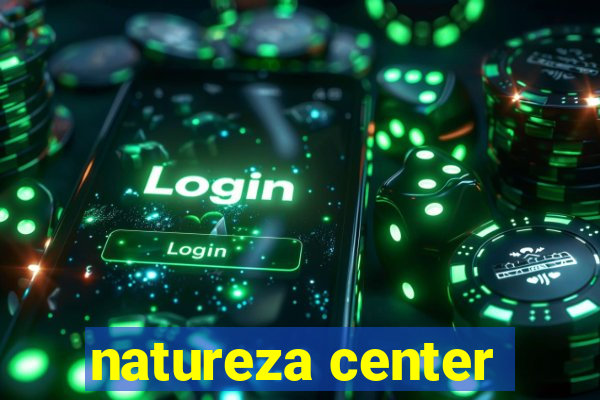 natureza center